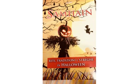 Samhain - Riti, tradizioni e Streghe di Halloween