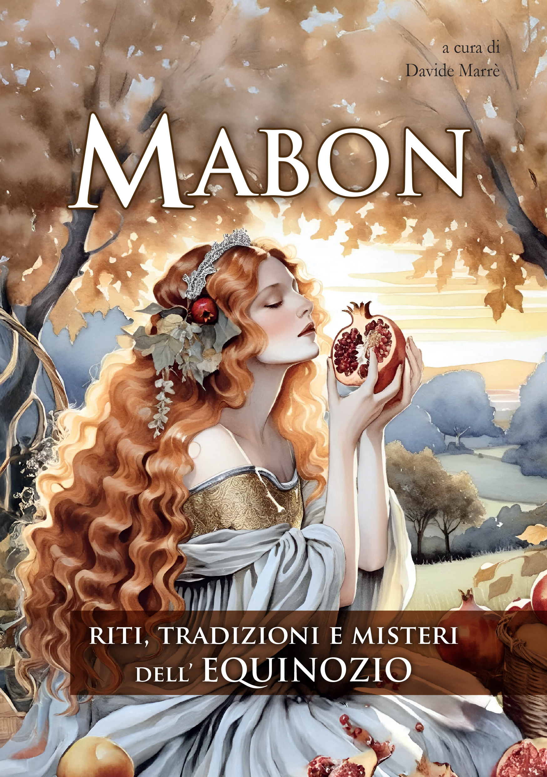 MABON - Riti, tradizioni e Misteri dellEquinozio
