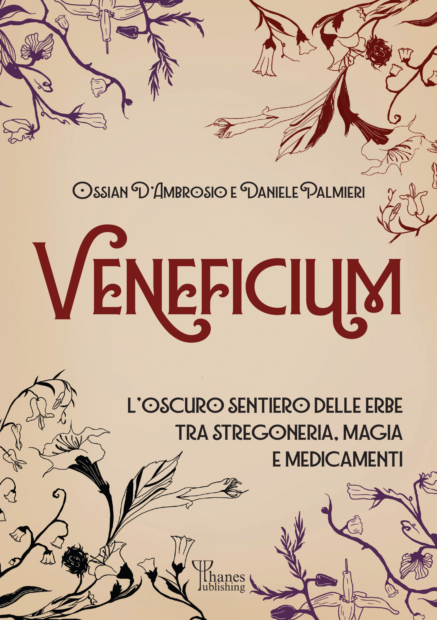 Veneficium - L'oscuro sentiero delle erbe tra stregoneria, magia